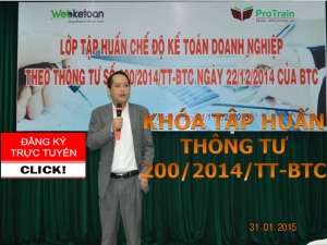 Khóa tập huấn Chế độ Kế toán doanh nghiệp theo Thông tư 200/2014/TT-BTC - THÁNG 6/2015