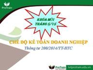 Khóa tập huấn Chế độ Kế toán doanh nghiệp theo Thông tư 200/2014/TT-BTC - THÁNG 6/2015