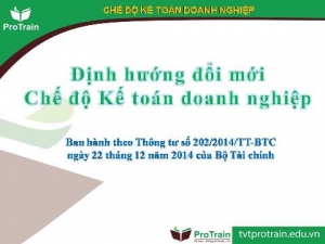 Tóm tắt định hướng đổi mới Phương pháp lập và trình bày BCTC hợp nhất ban hành theo thông tư 202/2014/TT-BTC